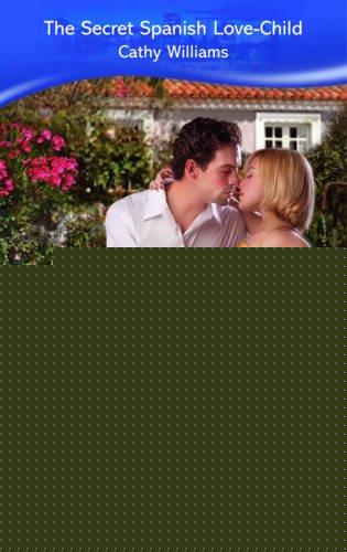 Book The Secret Spanish Love-Child (Mills and Boon Modern) free
