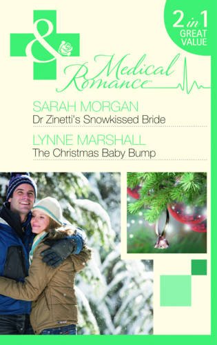 Book Dr Zinetti's Snowkissed Bride: And The Christmas Baby Bump (mills & Boon Medical) free
