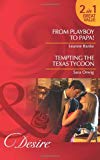 Book From Playboy to Papa!. Leanne Banks. Tempting the Texas Tycoon free