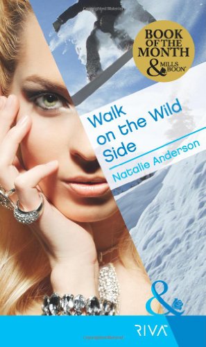 Book Walk on the Wild Side (Mills & Boon RIVA) free