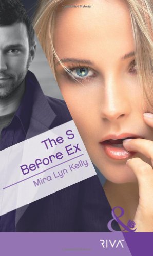 Book The S Before Ex (Mills & Boon RIVA) free