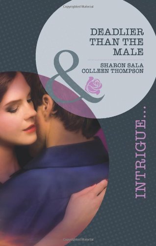 Book Deadlier Than the Male (Mills & Boon Intrigue) free