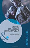 Book High-Calibre Christmas (Mills & Boon Intrigue) free