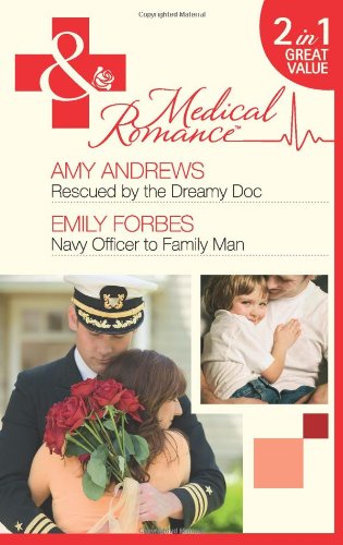 Book Rescued by the Dreamy Doc: AND Navy Officer to Family Man (Mills & Boon Medical) free