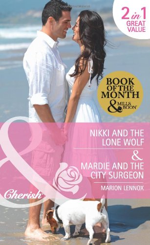 Book Nikki and the Lone Wolf/Mardie and the City Surgeon (Mills & Boon Cherish) free