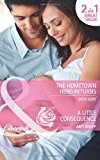 Book The Hometown Hero Returns/a Little Consequence (mills & Boon Cherish) free