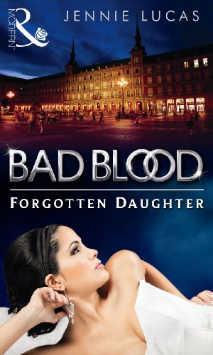 Book The Forgotten Daughter (Mills & Boon Special Releases - The Bad Blood Collection) free