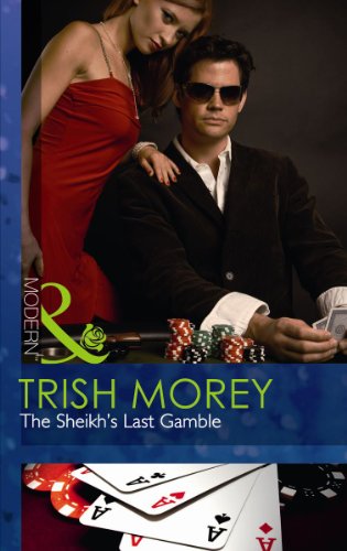 Book The Sheikh's Last Gamble (Mills & Boon Modern) free