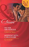 Book His Heir, Her Honour/ Meddling with a Millionaire free