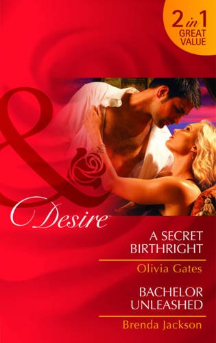 Book A Secret Birthright/ Bachelor Unleased (Mills and Boon Desire) free