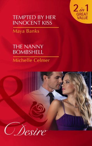 Book Tempted by Her Innocent Kiss/ The Nanny Bombshell (Mills and Boon Desire) free