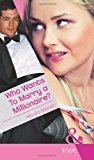 Book Who Wants to Marry a Millionaire? (Mills & Boon RIVA) free