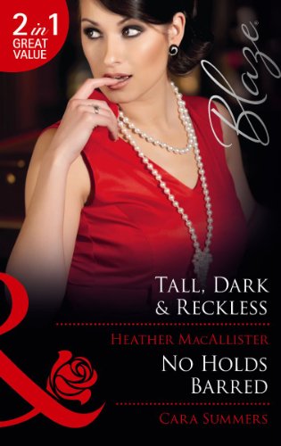 Book Tall, Dark & Reckless/ No Holds Barred (Mills and Boon Blaze) free