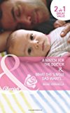 Book A Match for the Doctor/ What the Single Dad Wants (Mills & Boon Cherish) free