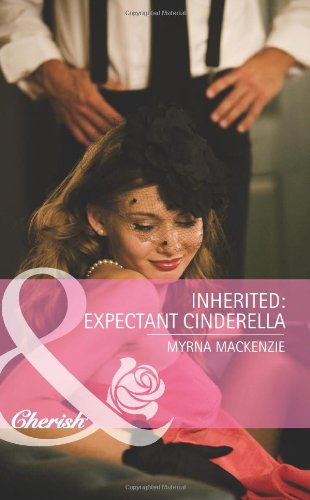 Book Taming the Lost Prince. Raye Morgan. Inherited - Expected Cinerella free