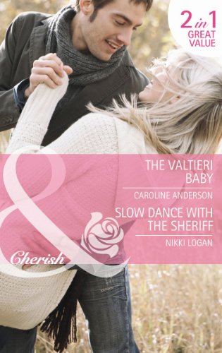 Book The Valtieri Baby / Slow Dance with the Sheriff free