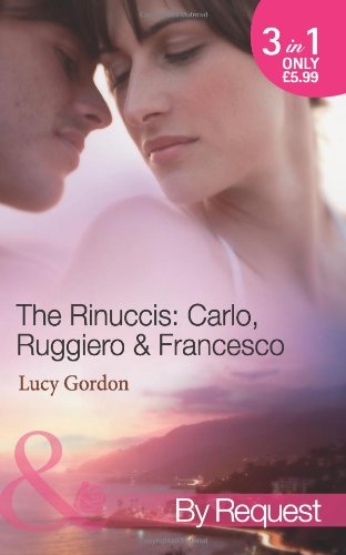 Book The Rinuccis: Carlo, Ruggiero & Francesco (Mills & Boon by Request) free