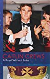 Book A Royal Without Rules (Royal & Ruthless, Book 2) (Modern) free
