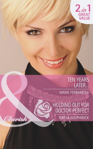 Book Ten Years Later.../ Holding Out for Doctor Perfect free