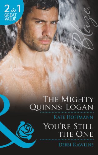 Book The Mighty Quinns: Logan / You're Still the One free