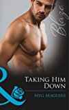 Book Taking Him Down (Mills and Boon Blaze) free