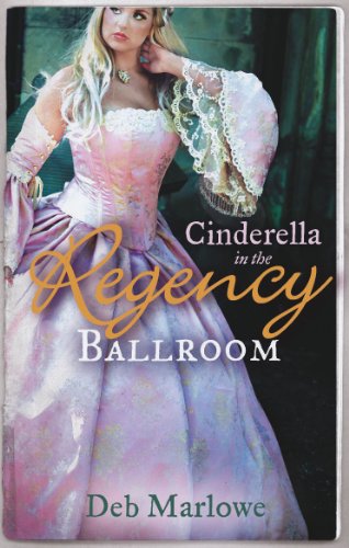 Book Cinderella in the Regency Ballroom (Mills & Boon Regency Collection) free