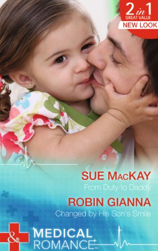 Book From Duty to Daddy: From Duty to Daddy/Changed by His Son's Smile free