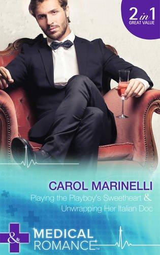Book Playing the Playboy's Sweetheart: Unwrapping Her Italian Doc (Mills & Boon Medical) free