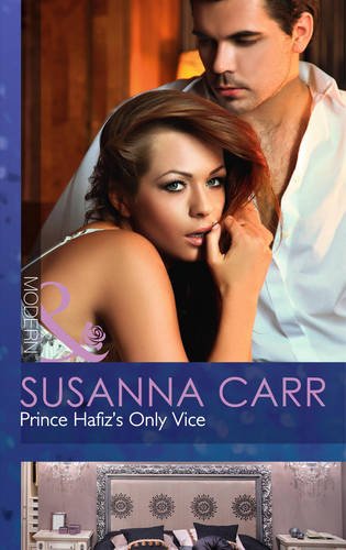 Book Prince Hafiz's Only Vice (Royal & Ruthless, Book 4) (Modern) free