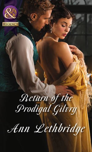 Book Return Of The Prodigal Gilvry (mills & Boon Historical) free