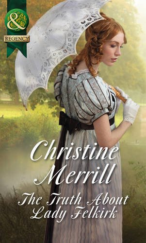 Book The Truth About Lady Felkirk (Mills & Boon Historical) free