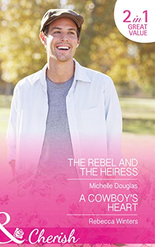 Book The Rebel and the Heiress (Mills & Boon Cherish) free