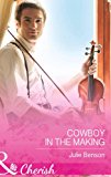 Book Cowboy in the Making (Mills & Boon Cherish) free