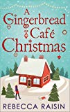 Book A Gingerbread Cafe Christmas: Christmas at the Gingerbread Cafe / Chocolate Dreams at the Gingerbread Cafe / Christmas Wedding at the Gingerbread Cafe free