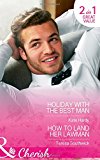 Book Holiday With The Best Man: Holiday with the Best Man / How to Land Her Lawman (Billionaires of London, Book 2) free