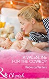 Book A Valentine For The Cowboy (sapphire Mountain Cowboys, Book 1) (cherish) free