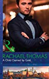 Book A Child Claimed By Gold (one Night With Consequences) free