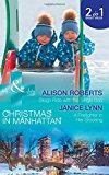 Book Sleigh Ride With The Single Dad: Sleigh Ride with the Single Dad (Christmas in Manhattan, Book 1) / a Firefighter in Her Stocking (Christmas in Manhattan, Book 2) free