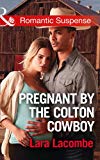 Book Pregnant By The Colton Cowboy (The Coltons of Shadow Creek) free