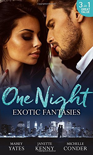 Book One Night: Exotic Fantasies: One Night in Paradise / Pirate Tycoon, Forbidden Baby / Prince Nadir's Secret Heir free