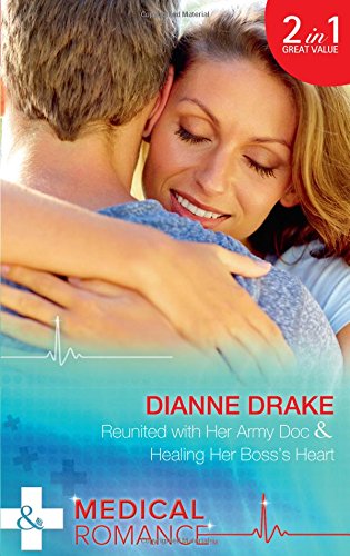 Book Reunited With Her Army Doc: Reunited with Her Army DOC (Sinclair Hospital Surgeons) / Healing Her Boss's Heart (Sinclair Hospital Surgeons) free