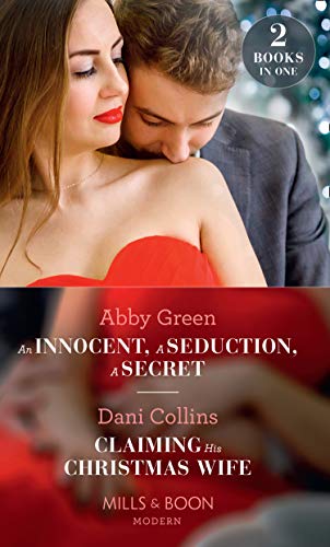 Book An Innocent, A Seduction, A Secret: An Innocent, a Seduction, a Secret (One Night with Consequences)/Claiming His Christmas Wife (Conveniently Wed!) free