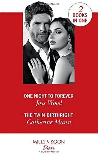 Book One Night To Forever: One Night to Forever (the Ballantyne Billionaires) / the Twin Birthright (Alaskan Oil Barons) free