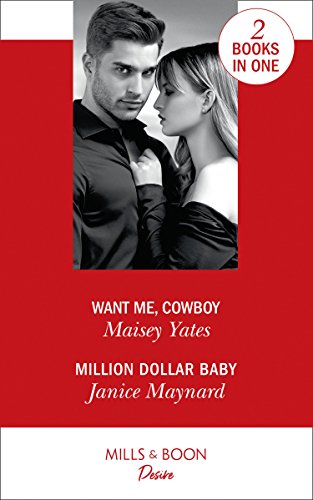 Book Want Me, Cowboy: Want Me, Cowboy (copper Ridge) / Million Dollar Baby (texas Cattleman's Club: Bachelor Auction) free