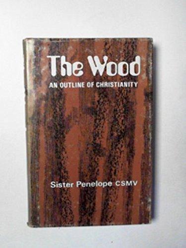 Book Wood, The : Outline of Christianity free