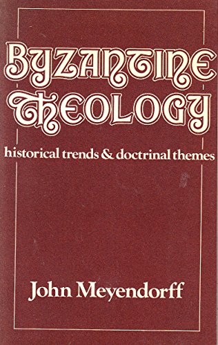 Book Byzantine theology: Historical trends and doctrinal themes free