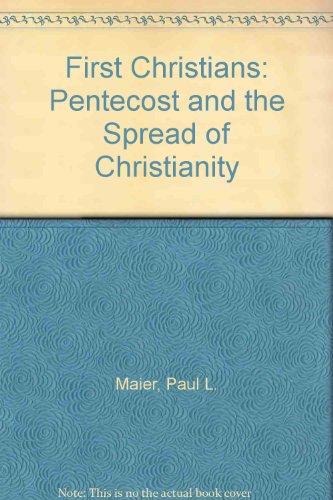 Book First Christians: Pentecost and the Spread of Christianity free