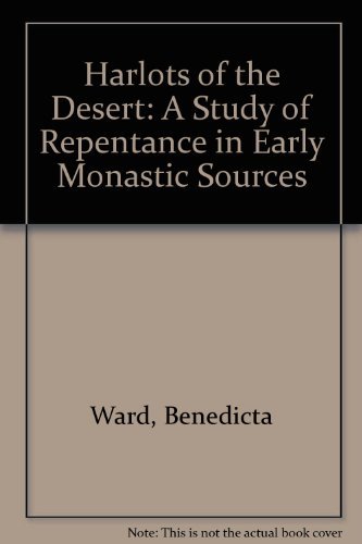 Book Harlots of the desert: a study of repentance in early monastic sources free