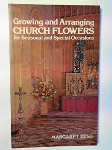 Book Growing and arranging church flowers for seasonal and special occasions free