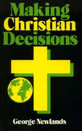 Book Making Christian Decisions free